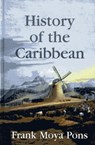 History of the Caribbean - Frank Moya Pons - 9781558765603