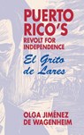 Puerto Rico's Revolt for Independence - Olga Jiménez Wgenheim - 9781558766440