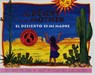 The Desert Is My Mother/El Desierto Es Mi Madre - Pat Mora - 9781558851580