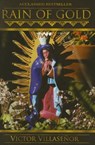 RAIN OF GOLD - Victor Villasenor - 9781558858091