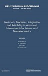 Materials, Processes, Integration and Reliability in Advanced Interconnects for Micro- and Nanoelectronics: Volume 990 - LIN,  Qinghuang (IBM T J Watson Research Center, New York) ; Ryan, E. Todd ; Wu, Wen-li (National Institute of Standards and Technology, Maryland) - 9781558999503