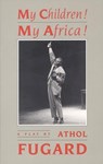 My Children! My Africa! (TCG Edition) - Athol Fugard - 9781559360142