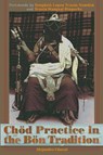 Chod Practice in the Bon Tradition - Alejandro Chaoul - 9781559392921