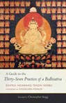 A Guide to the Thirty-Seven Practices of a Bodhisattva - Ngawang Tenzin Norbu ; Christopher Stagg - 9781559394918