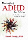 Managing ADHD in Schools - Russell A Barkley - 9781559570435