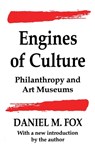 Engines of Culture - Daniel M. Fox - 9781560001737