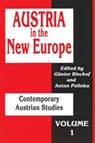 Austria in the New Europe - Gunter Bischof ; Anton Pelinka - 9781560005971