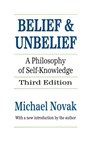Belief and Unbelief - Michael Novak - 9781560007418