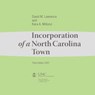 Incorporation of a North Carolina Town - David M. Lawrence ; Kara A. Millonzi - 9781560115632