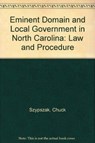 Eminent Domain and Local Government in North Carolina - Charles A. Szypszak - 9781560115731