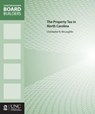 The Property Tax in North Carolina - Christopher B. McLaughlin - 9781560117049