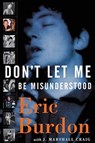 Don't Let Me Be Misunderstood - Jeff Craig ; Eric Burdon - 9781560254485