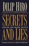 Secrets and Lies: Operation Iraqi Freedom and After: A Prelude to the Fall of U.S. Power in the Middle East? - Dilip Hiro - 9781560255567