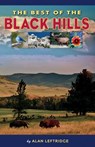 BEST OF THE BLACK HILLS - LEFTRIDGE,  Alan - 9781560376910