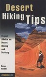 Desert Hiking Tips - Bruce Grubbs - 9781560448181