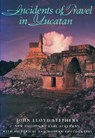 Incidents of Travel in Yucatan - John Lloyd Stephens - 9781560986515