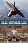 The Enterprise of Flight - Roger E. Bilstein - 9781560989646