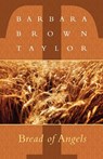 Bread of Angels - Barbara Brown Taylor - 9781561011421