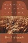 Bread of Angels - Barbara Brown Taylor - 9781561011421