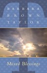 Mixed Blessings - Barbara Brown Taylor - 9781561011629