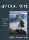 Mystical Hope - Cynthia Bourgeault - 9781561011933