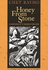 Honey from Stone - Chet Raymo - 9781561012350