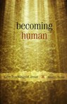 Becoming Human - Brian C. Taylor - 9781561012572