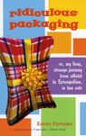 Ridiculous Packaging - Karen Favreau - 9781561012657