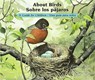 About Birds/ Sobre Los Pajaros - Cathryn Sill - 9781561457830
