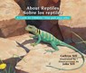 About Reptiles / Sobre los reptiles - Cathryn Sill - 9781561459094