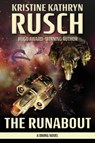 The Runabout - Kristine Kathryn Rusch - 9781561463428