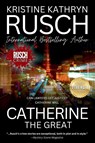 Catherine The Great - Kristine Kathryn Rusch - 9781561464524