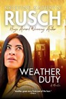 Weather Duty - Kristine Kathryn Rusch - 9781561468140