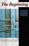 The Beginning - Patrick D Smith - 9781561644506