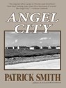 Angel City - Patrick D Smith - 9781561645411