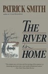 The River Is Home - Patrick D Smith - 9781561645664