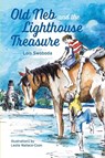 Old Neb and The Lighthouse Treasure - Lois Swoboda - 9781561647873