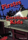 Pirates of the Carolinas for Kids - Terrance Zepke - 9781561649556