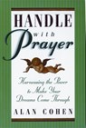 Handle With Prayer - Alan Cohen - 9781561706167