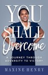 You Shall Overcome - Maxine Henry - 9781562296490
