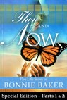 Then and Now - Parts 1 and 2 Combined - Bonnie Baker - 9781562298210