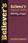 The Believer's Topical Bible - Derwin B. Stewart - 9781562299552