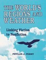 The World's Regions and Weather - Phyllis J. Perry - 9781563083389