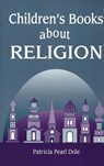 Children's Books About Religion - Patricia P. Dole - 9781563085154
