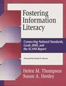 Fostering Information Literacy - Daniel D. Barron ; Susan A. Henley ; Helen M. Thompson - 9781563087677