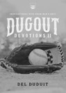 Dugout Devotions II - Del Duduit - 9781563093722