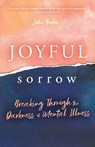 Joyful Sorrow - Julie Busler - 9781563095580