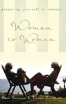Woman to Woman: Preparing Yourself to Mentor: Preparing Yourself to Mentor - Edna Ellison - 9781563096648