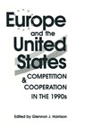 Europe and the United States - Glennon J. Harrison - 9781563243424