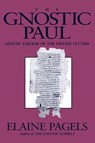 The Gnostic Paul - Professor Elaine Pagels - 9781563380396
